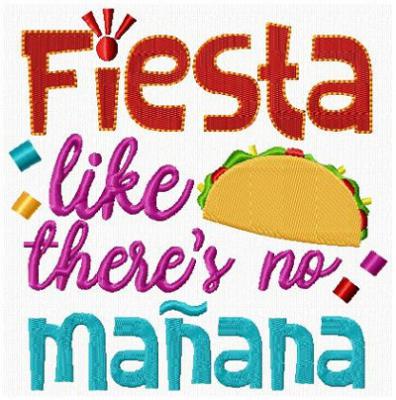 Fiesta Like Manana