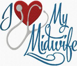 I Love My Midwife